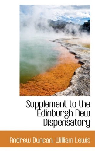 Cover for Andrew Duncan · Supplement to the Edinburgh New Dispensatory (Paperback Book) (2009)
