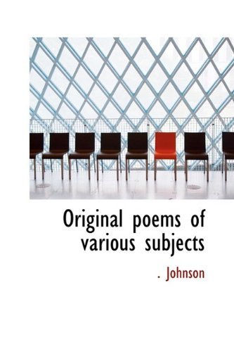 Cover for Johnson · Original Poems of Various Subjects (Hardcover Book) (2009)