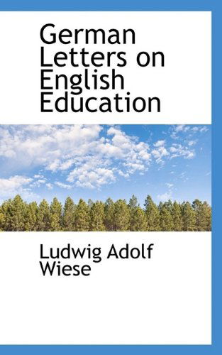 Cover for Ludwig Adolf Wiese · German Letters on English Education (Paperback Book) (2009)