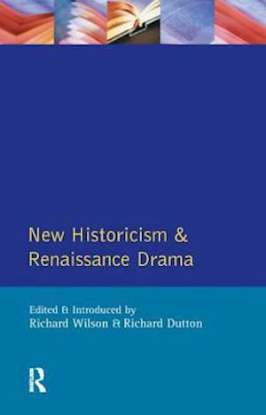Cover for Richard Wilson · New Historicism and Renaissance Drama - Longman Critical Readers (Innbunden bok) (2017)