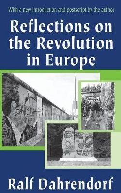 Cover for Ralf Dahrendorf · Reflections on the Revolution in Europe (Hardcover Book) (2017)