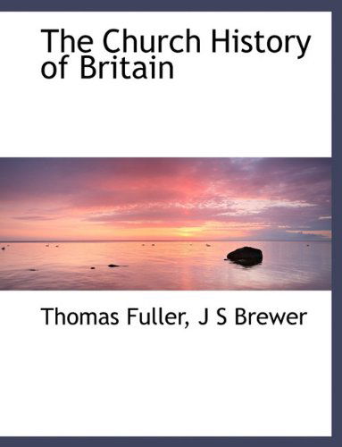 Cover for J S Brewer · The Church History of Britain (Paperback Book) (2010)