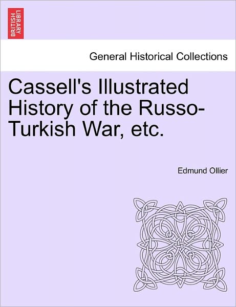 Cover for Edmund Ollier · Cassell S Illustrated History of the Russo-Turkish War, Volume II (Paperback Book) (2011)