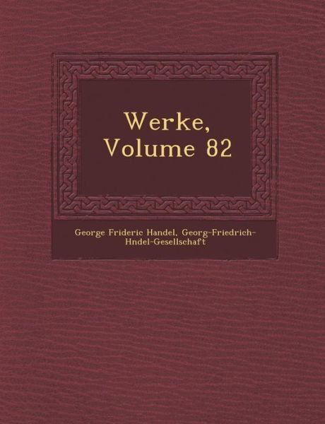 Cover for George Frideric Handel · Werke, Volume 82 (Paperback Book) (2012)