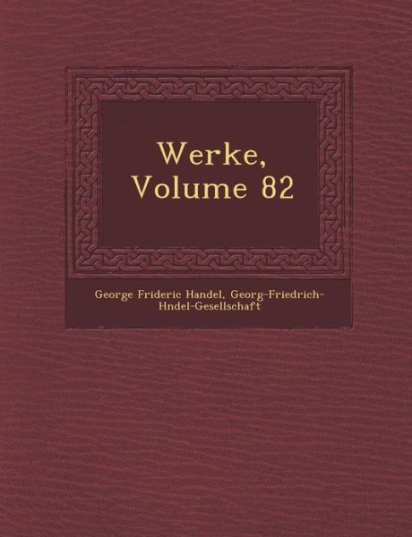 Cover for George Frideric Handel · Werke, Volume 82 (Paperback Book) (2012)