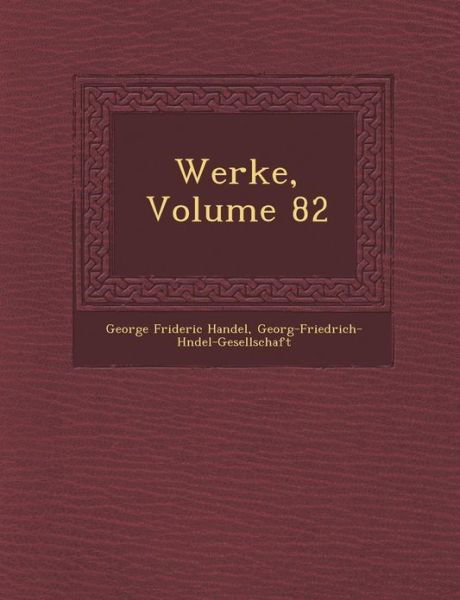 Cover for George Frideric Handel · Werke, Volume 82 (Taschenbuch) (2012)
