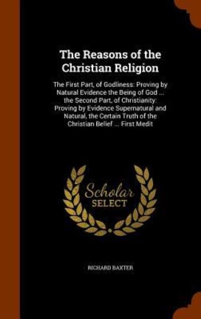 Cover for Richard Baxter · The Reasons of the Christian Religion (Hardcover Book) (2015)