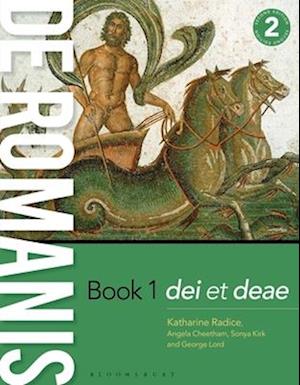 Cover for Radice, Katharine (Stephen Perse Foundation, UK) · De Romanis Book 1 (2nd Edition): Dei et Deae (Paperback Book) (2025)