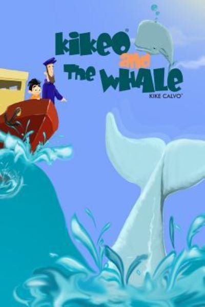 Cover for Kike Calvo · Kikeo and The Whale (Paperback Book) [English edition] (2015)