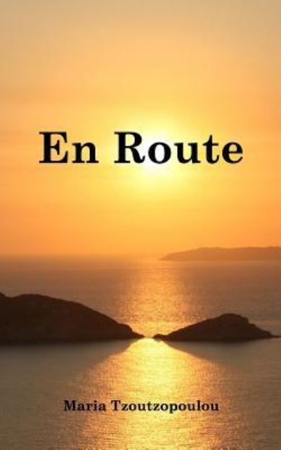 Maria Tzoutzopoulou · En Route (Paperback Book) (2016)