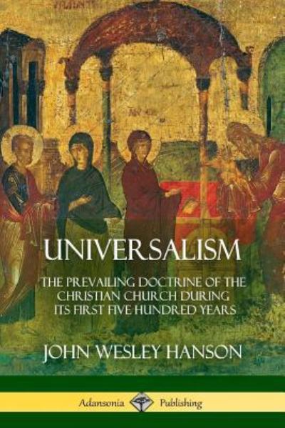 Cover for John Wesley Hanson · Universalism (Paperback Book) (2018)