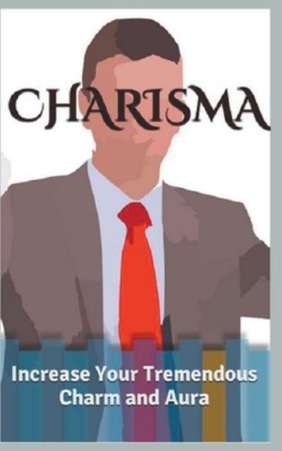 Charisma - Megan Coulter - Books - Draft2digital - 9781393341598 - August 31, 2020