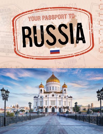 Cover for Douglas Hustad · Your Passport to Russia - World Passport (Hardcover Book) (2021)