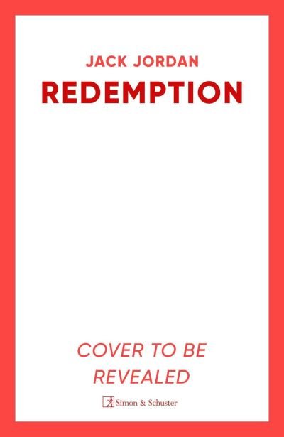 Cover for Jack Jordan · Redemption: The unmissable new thriller from the Sunday Times bestselling author of DO NO HARM (Paperback Book) (2025)