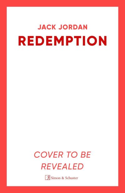 Cover for Jack Jordan · Redemption: The UNMISSABLE new thriller from the Sunday Times bestselling author of DO NO HARM (Paperback Book) (2025)