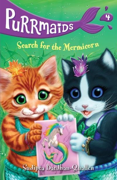 Cover for Sudipta Bardhan-Quallen · Purrmaids 4: Search for the Mermicorn - Purrmaids (Paperback Book) (2018)