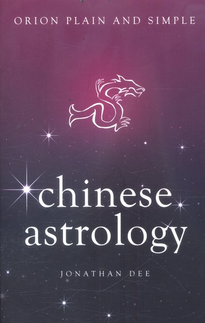 Cover for Jonathan Dee · Chinese Astrology, Orion Plain and Simple - Plain and Simple (Paperback Book) (2017)