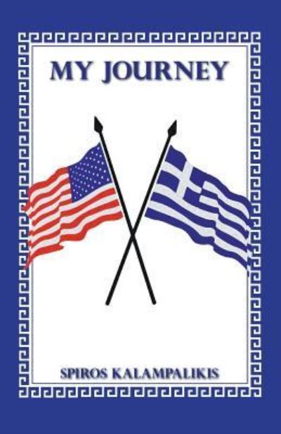 Cover for Spiros Kalampalikis · My Journey (Paperback Book) (2007)