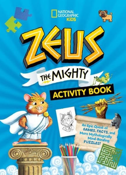 Zeus the Mighty Activity Book 1 - Zeus the Mighty - National Geographic Kids - Bøger - National Geographic Kids - 9781426337598 - 3. august 2021