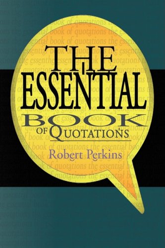 Cover for Robert Perkins · The Essential Book of Quotations (Hardcover Book) (2009)