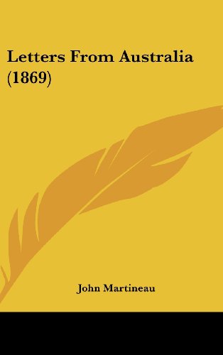 Cover for John Martineau · Letters from Australia (1869) (Hardcover Book) (2008)