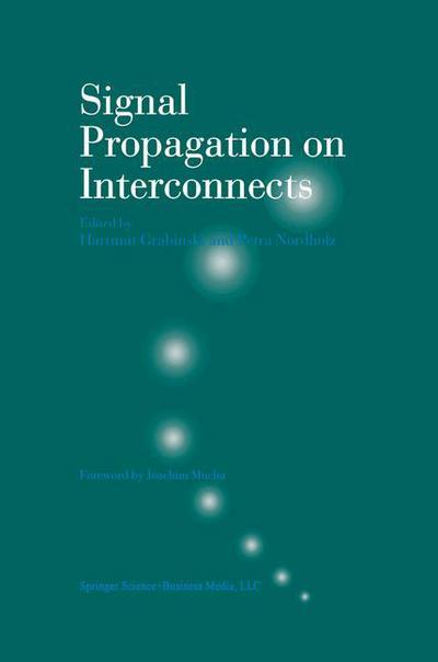 Cover for Hartmut Grabinski · Signal Propagation on Interconnects (Paperback Book) [Softcover Reprint of the Original 1st Ed. 1998 edition] (2010)