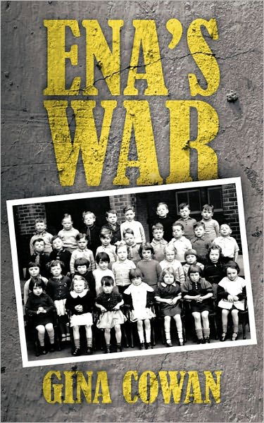 Cover for Gina Cowan · Ena's War (Paperback Book) (2011)