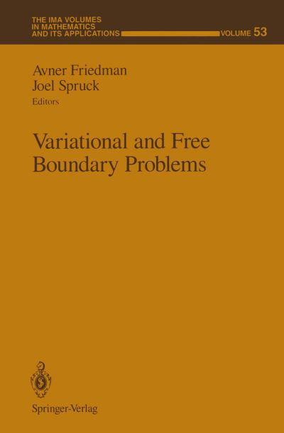 Cover for Avner Friedman · Variational and Free Boundary Problems - The IMA Volumes in Mathematics and its Applications (Paperback Book) [Softcover reprint of the original 1st ed. 1993 edition] (2011)