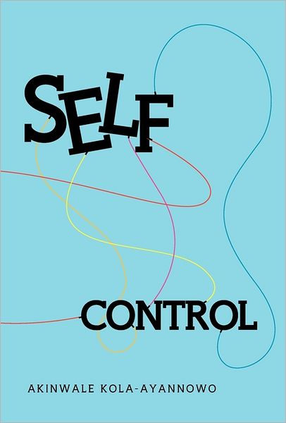 Cover for Akinwale Kola-ayannowo · Self-control (Paperback Book) (2011)