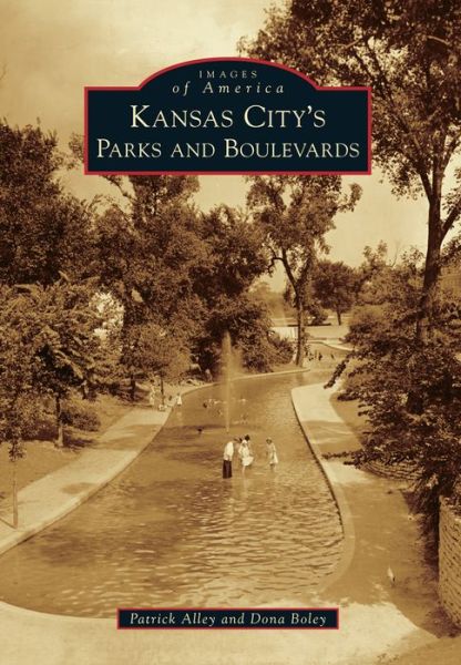 Cover for Patrick Alley · Kansas City's Parks and Boulevards (Paperback Book) (2014)