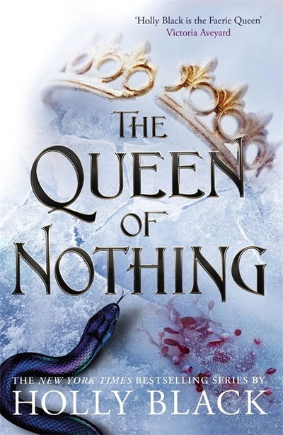 The Queen of Nothing (The Folk of the Air #3) - The Folk of the Air - Holly Black - Livros - Hot Key Books - 9781471407598 - 23 de julho de 2020