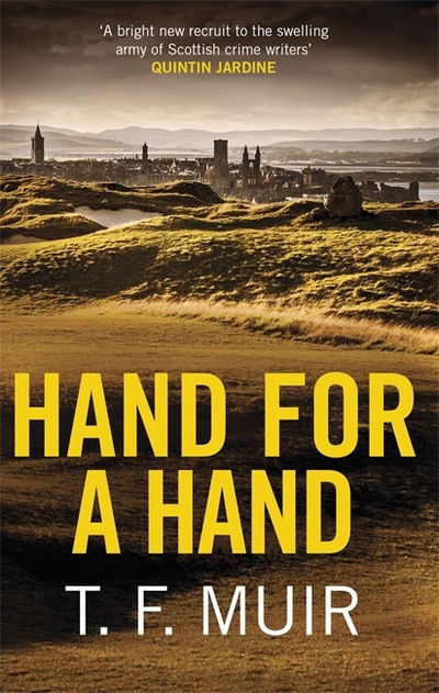 Cover for T.F. Muir · Hand for a Hand - DCI Andy Gilchrist (Taschenbuch) (2019)