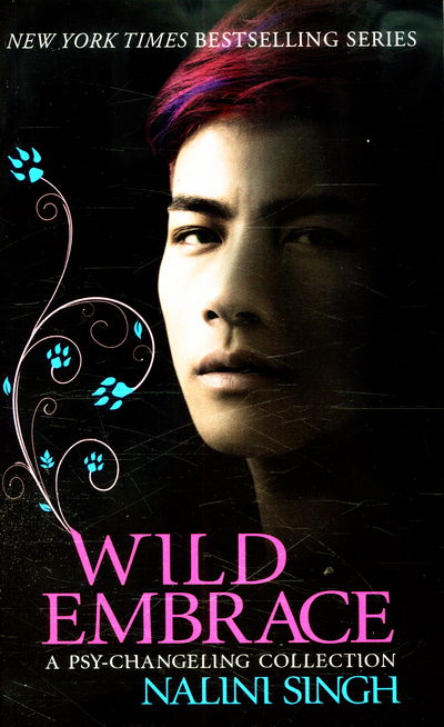 Cover for Nalini Singh · Wild Embrace: A Psy-Changeling Collection (Paperback Book) (2016)