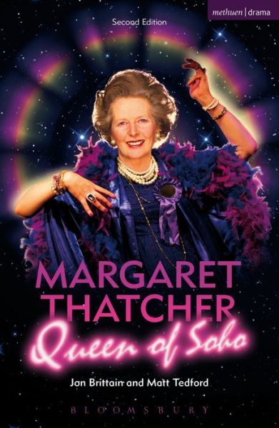 Cover for Jon Brittain · Margaret Thatcher Queen of Soho - Modern Plays (Paperback Book) (2015)