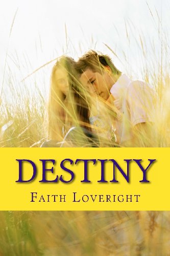 Cover for Faith Loveright · Destiny (Paperback Book) (2012)