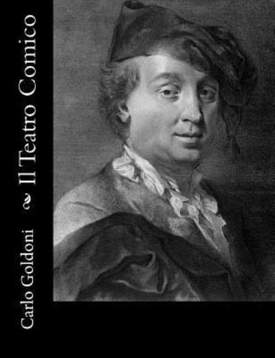 Cover for Carlo Goldoni · Il Teatro Comico (Paperback Book) (2012)