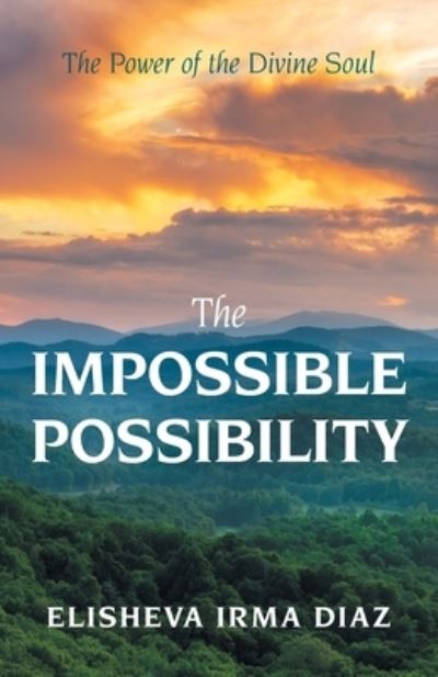 Cover for Elisheva Irma Diaz · The Impossible Possibility (Paperback Book) (2019)