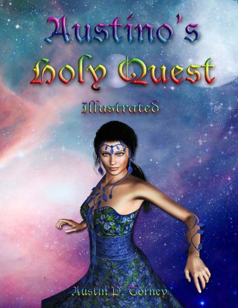 Cover for Austin P Torney · Austino's Holy Quest Illustrated (Paperback Book) (2013)