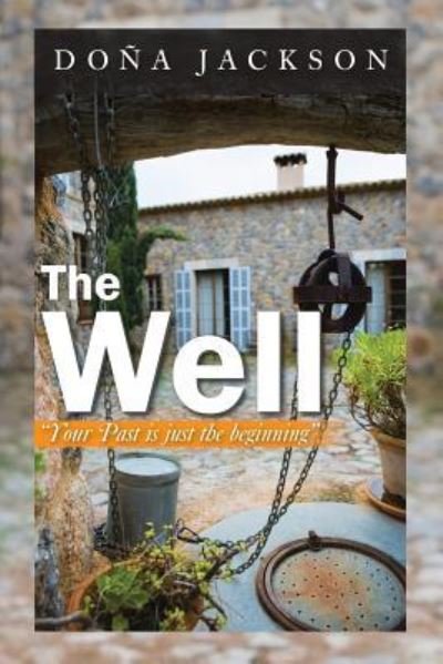 Cover for Dona Jackson · The Well: Your Path is Just the Beginning (Pocketbok) (2013)