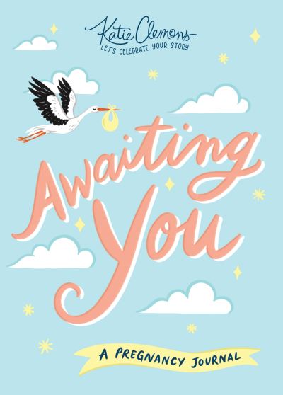 Cover for Katie Clemons · Awaiting You: A Pregnancy Journal (Paperback Book) (2019)