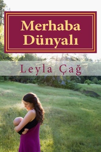 Cover for Leyla Cag · Merhaba Dunyali (Paperback Bog) [Turkish, 1 edition] (2013)
