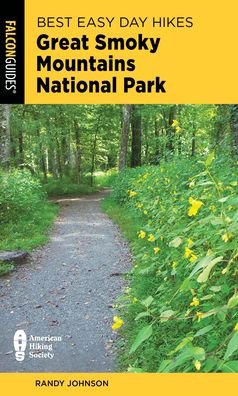 Cover for Randy Johnson · Best Easy Day Hikes Great Smoky Mountains National Park - Best Easy Day Hikes Series (Pocketbok) [Third edition] (2024)