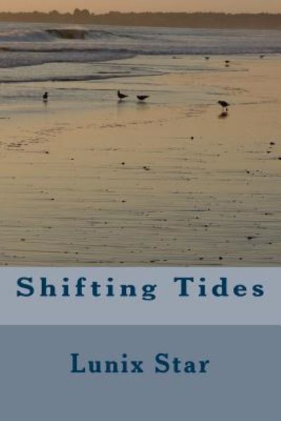 Cover for Lunix Star · Shifting Tides (Paperback Book) (2014)