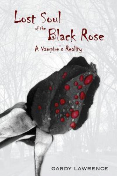 Cover for Gardy Lawrence · Lost Soul of the Black Rose (Paperback Book) (2015)