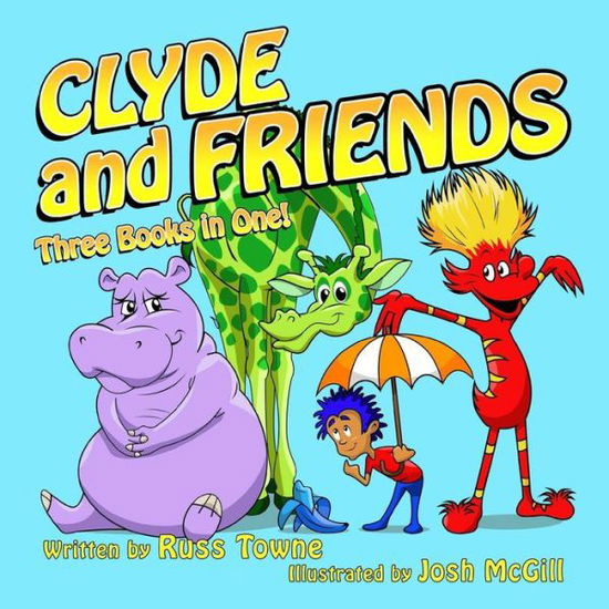 Cover for Russ Towne · Clyde and Friends 3 Books in 1! (Pocketbok) (2014)