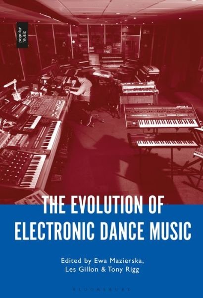 Cover for Ewa Mazierska · The Evolution of Electronic Dance Music (Paperback Book) (2022)