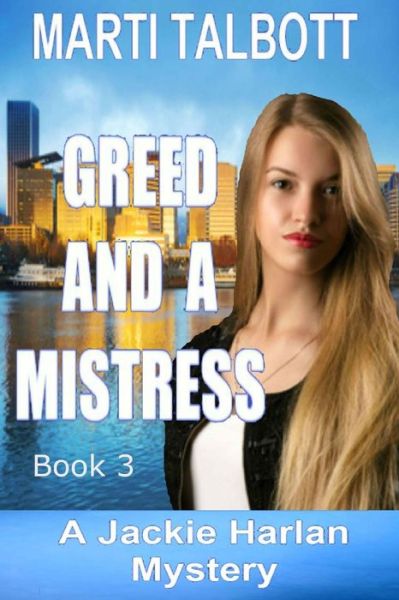 Cover for Marti Talbott · Greed and a Mistress (Paperback Book) (2014)