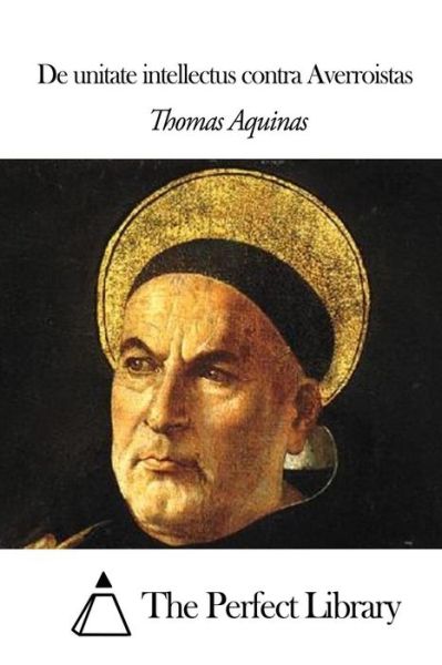 Cover for Thomas Aquinas · De Unitate Intellectus Contra Averroistas (Paperback Book) (2014)