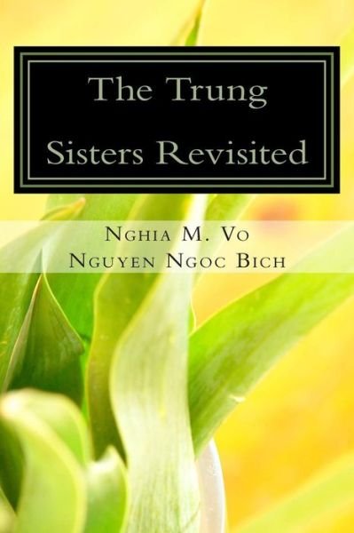 Cover for Nghia M Vo · The Trung Sisters Revisited (Paperback Bog) (2015)