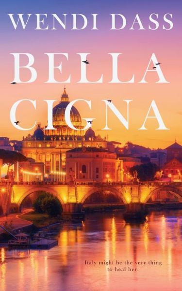Cover for Wendi Dass · Bella Cigna (Paperback Book) (2020)